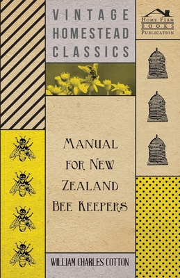Manual for New Zealand Bee Keepers 1444641778 Book Cover