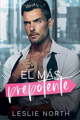 El ma&#769;s prepotente [Spanish] B0DM71SQ9V Book Cover