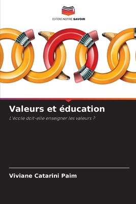 Valeurs et éducation [French] 6209227945 Book Cover