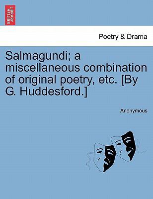 Salmagundi; A Miscellaneous Combination of Orig... 1241534497 Book Cover