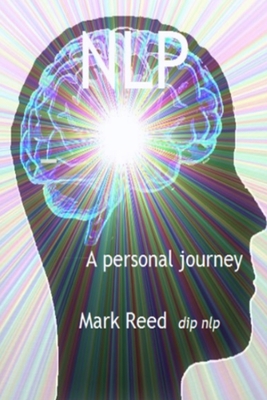 Nlp: A PersonalJourney 1974671127 Book Cover