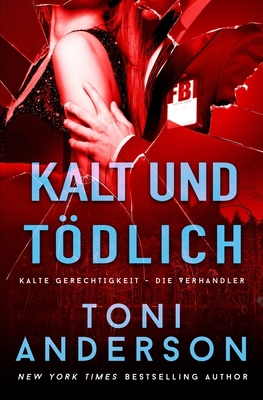 Kalt und tödlich - Cold & Deadly [German] 1988812739 Book Cover