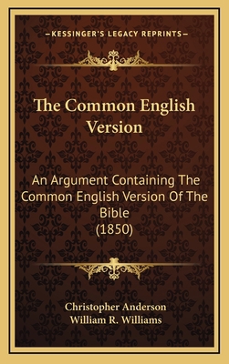 The Common English Version: An Argument Contain... 1168864364 Book Cover