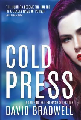 Cold Press: A Gripping British Mystery Thriller... 1999709985 Book Cover