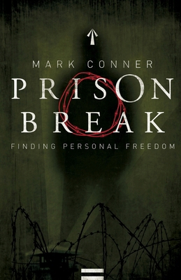 Prison Break: Finding Personal Freedom 1980596271 Book Cover