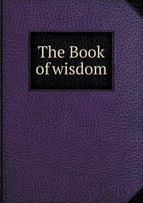 The Book of Wisdom 5518666268 Book Cover