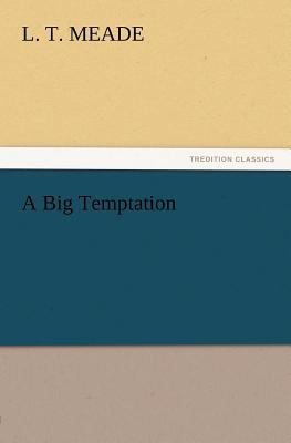 A Big Temptation 3847212516 Book Cover