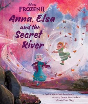 Disney Frozen 2 Anna, Elsa and the Secret River... 1838526161 Book Cover