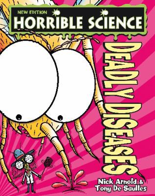 Deadly Diseases (Horrible Science) [Unknown] 1407142623 Book Cover