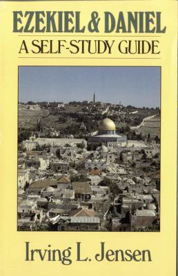 Ezekiel & Daniel: A Self-Study Guide 080244458X Book Cover