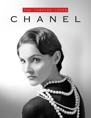 Chanel: The Fashion Icons 1915343216 Book Cover