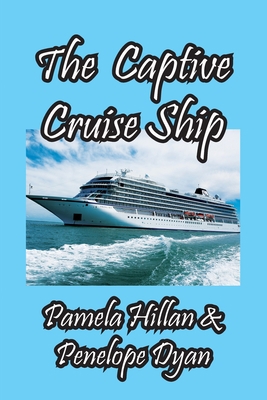 The Captive Cruise Ship 1614775915 Book Cover