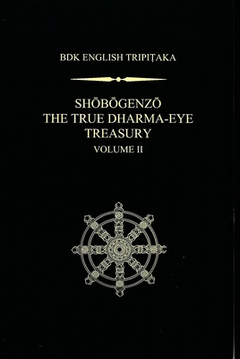Shobogenzo: The True Dharma-Eye Treasury, Volume 2 1886439362 Book Cover