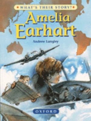 Amelia Earhart (What's Their Story?) 0199101922 Book Cover