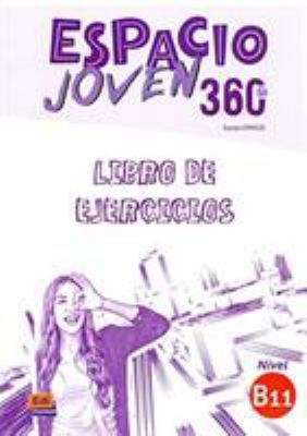 Espacio Joven 360° B1.1 Libro de Ejercicios [Spanish] 8498489466 Book Cover