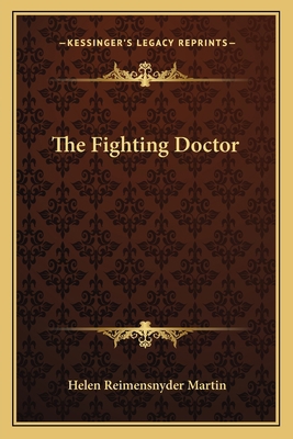 The Fighting Doctor 116278377X Book Cover