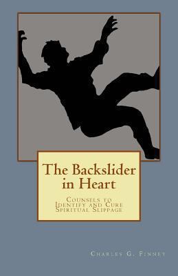 The Backslider in Heart 1480101915 Book Cover