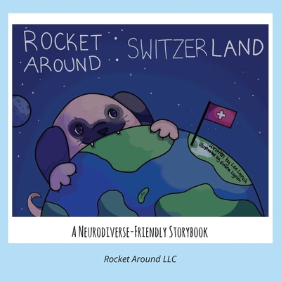 Rocket Around Switzerland - A Neurodiverse-frie... [Large Print]            Book Cover