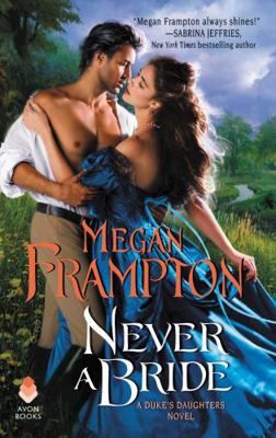 Never a Bride: A Duke's Daughters Novel 0062867407 Book Cover
