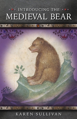 Introducing the Medieval Bear 1837723753 Book Cover