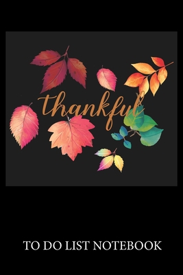 Thankful: To Do List & Dot Grid Matrix Journal ... 1676267522 Book Cover
