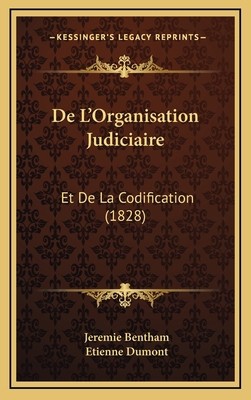 de L'Organisation Judiciaire: Et de La Codifica... [French] 1167961447 Book Cover
