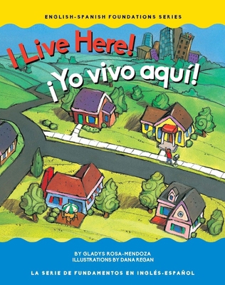 I Live Here! / ¡Yo Vivo Aquí! [Multiple languages] 194529602X Book Cover
