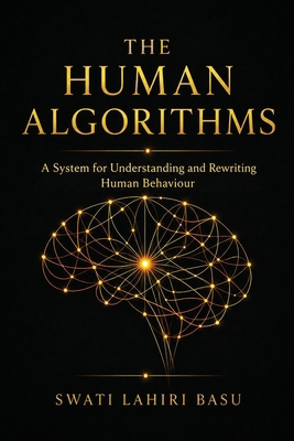 The Human Algorithms: A System for Understandin... 1764687590 Book Cover