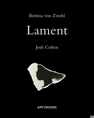 Bettina Von Zwehl: Lament 1908970278 Book Cover