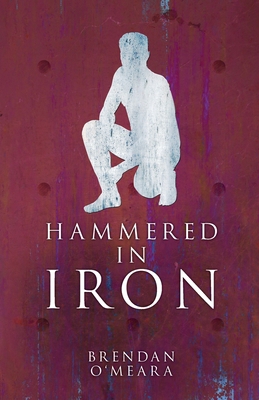 Hammered In Iron: Crafting Humanity Book 3 B0F4FZ2XXV Book Cover