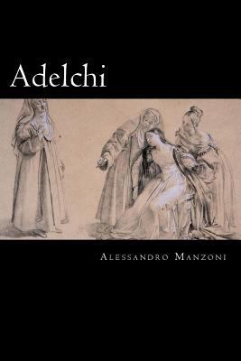 Adelchi (Italian Edition) [Italian] 1719354782 Book Cover