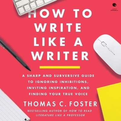 How to Write Like a Writer: A Sharp and Subvers... B09YN7GTFB Book Cover