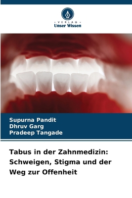 Tabus in der Zahnmedizin: Schweigen, Stigma und... [German] 6209203213 Book Cover