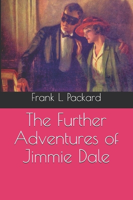 The Further Adventures of Jimmie Dale            Book Cover