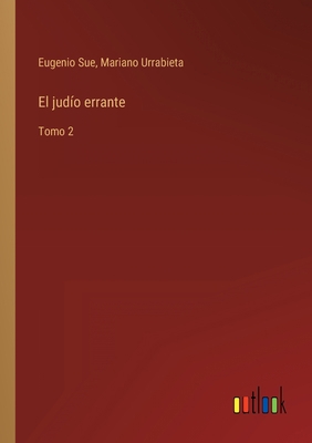 El judío errante: Tomo 2 [Spanish] 336810442X Book Cover
