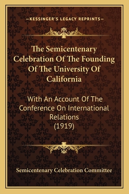 The Semicentenary Celebration Of The Founding O... 1167242688 Book Cover