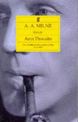 A.A. Milne - His Life 0571161685 Book Cover