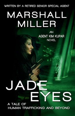 Jade Eyes: A Tale of Human Trafficking and Beyond 1590926684 Book Cover