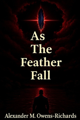 As The Feather Fall B0FX6NJRHB Book Cover