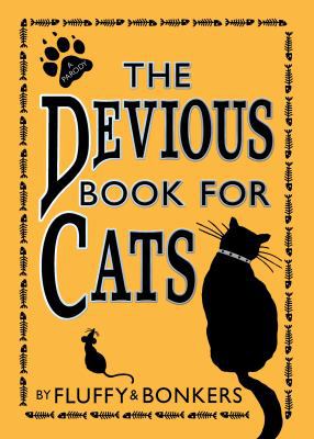 The Devious Book for Cats: Cats have nine lives... 0007281234 Book Cover