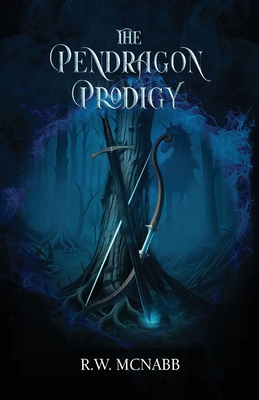 The Pendragon Prodigy B0FP31YLWH Book Cover