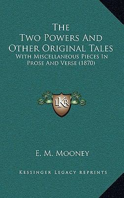 The Two Powers And Other Original Tales: With M... 1165712369 Book Cover