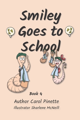Smiley Goes to School 1987982428 Book Cover