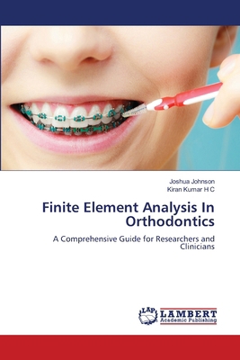Finite Element Analysis In Orthodontics 6208117542 Book Cover