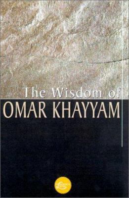 The Wisdom Of Omar Khayyam (Wisdom Library) 0806522887 Book Cover