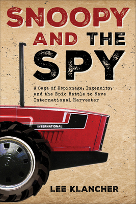 Snoopy and the Spy: A Saga of Espionage, Ingenu... 1642341851 Book Cover