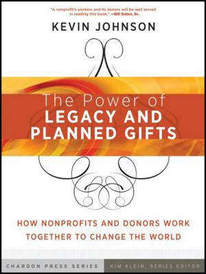 The Power of Legacy and Planned Gifts: How Nonp... 0470541369 Book Cover