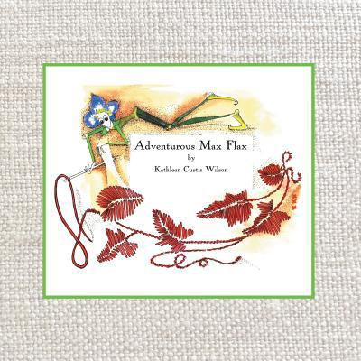 Adventurous Max Flax 1483467147 Book Cover