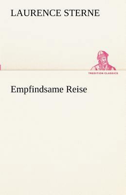 Empfindsame Reise [German] 3842416431 Book Cover