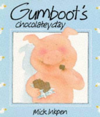 Gumboot's Chocolatey Day B001KSTKKW Book Cover